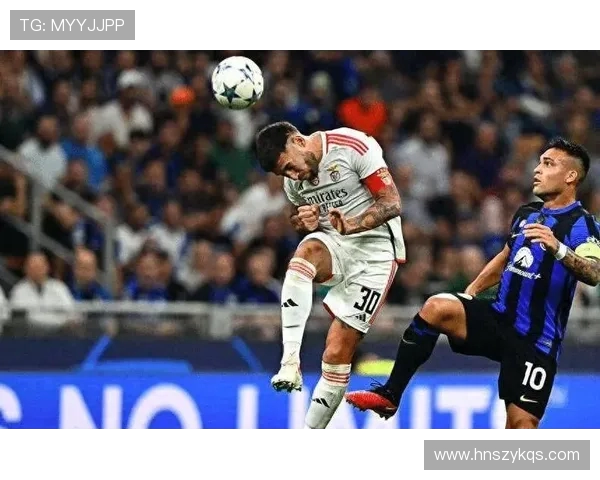 希克：本菲卡创造众多机会，比赛异常艰难，挑战极大